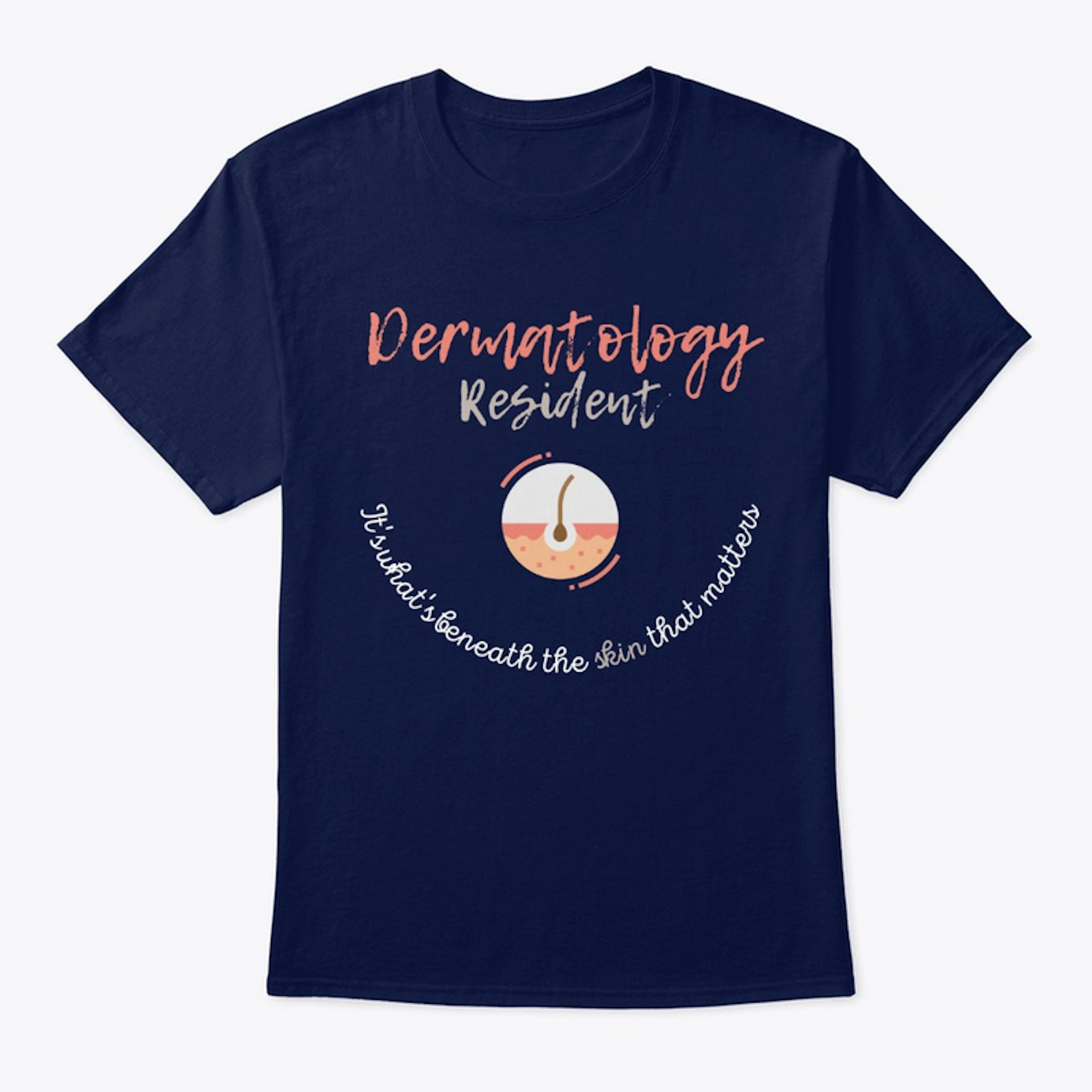 The Dermatology Resident (multi colors)
